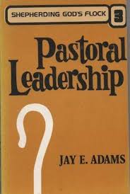 Cover of Pastoral Leadership ( Adams )